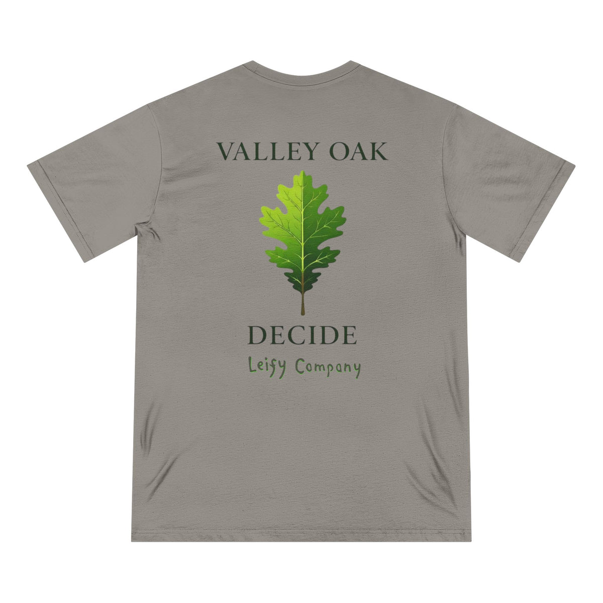 Valley Oak T-Shirt (Decide) by LEIFY
